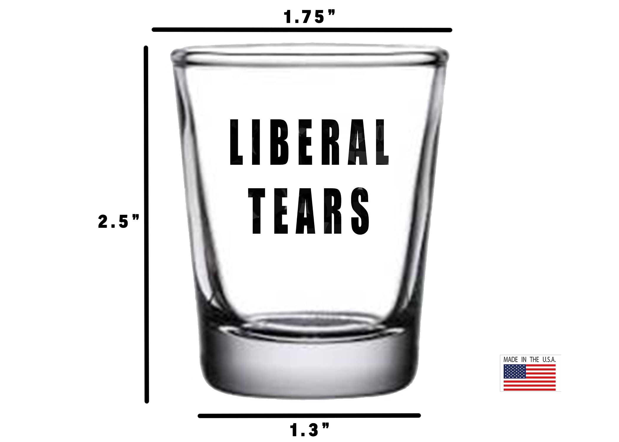 Rogue River Tactical Funny Liberal Tears Shot Glass, Gift for Republican or Conservative, 1.5 Ounce