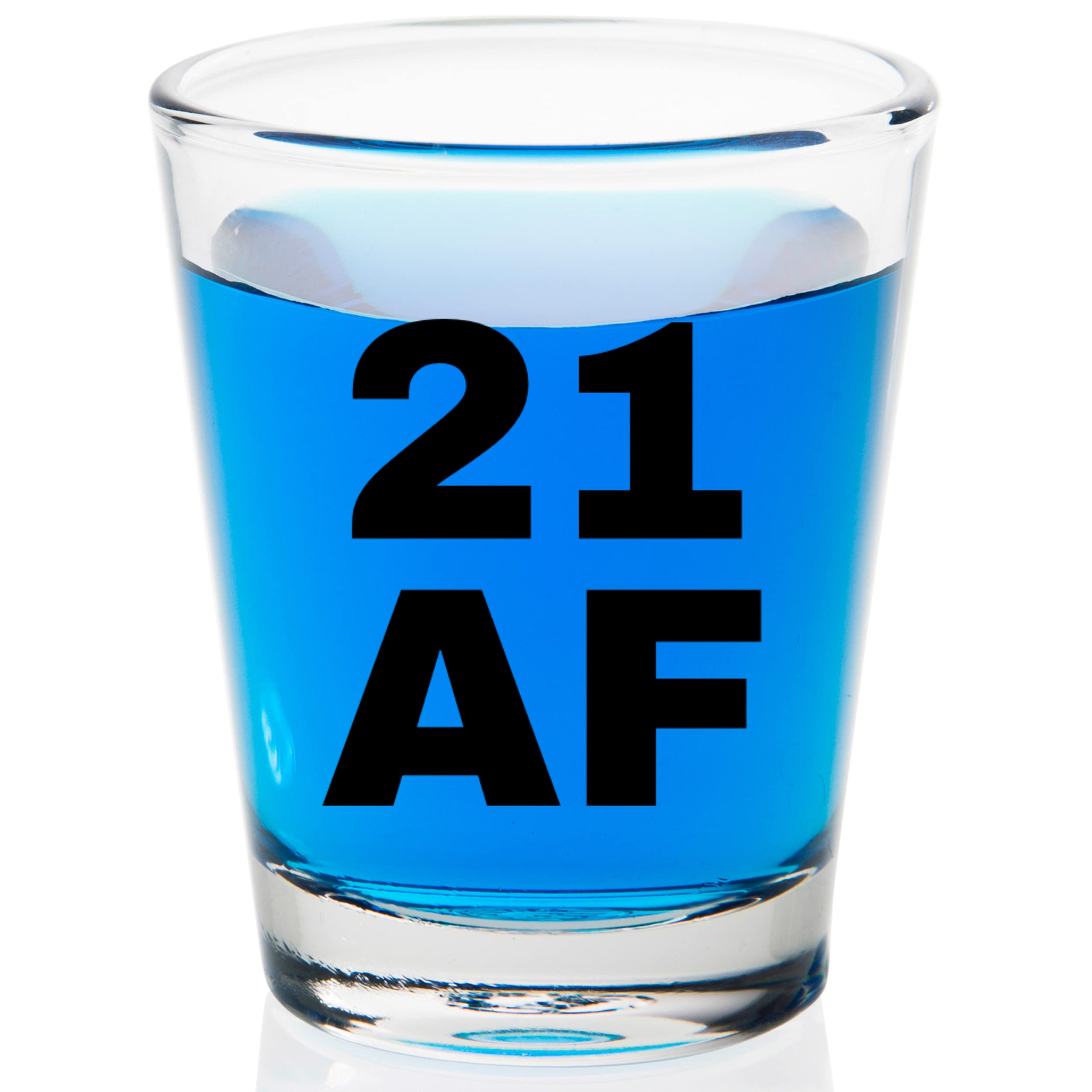 21st Birthday Shot Glass - 21st Birthday Gifts For Him Or Her - Silly Bday Decorations For Men, Women, daughter, Sister, Best Friend, Co-Worker - Twenty One AF Birthday Shot Glass - 21 AF