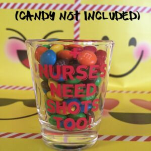 GO FROZEN Nurse/Nursing Shot Glass-Nurses Need Shots Too-Nurse Gifts Under 10 Dollars