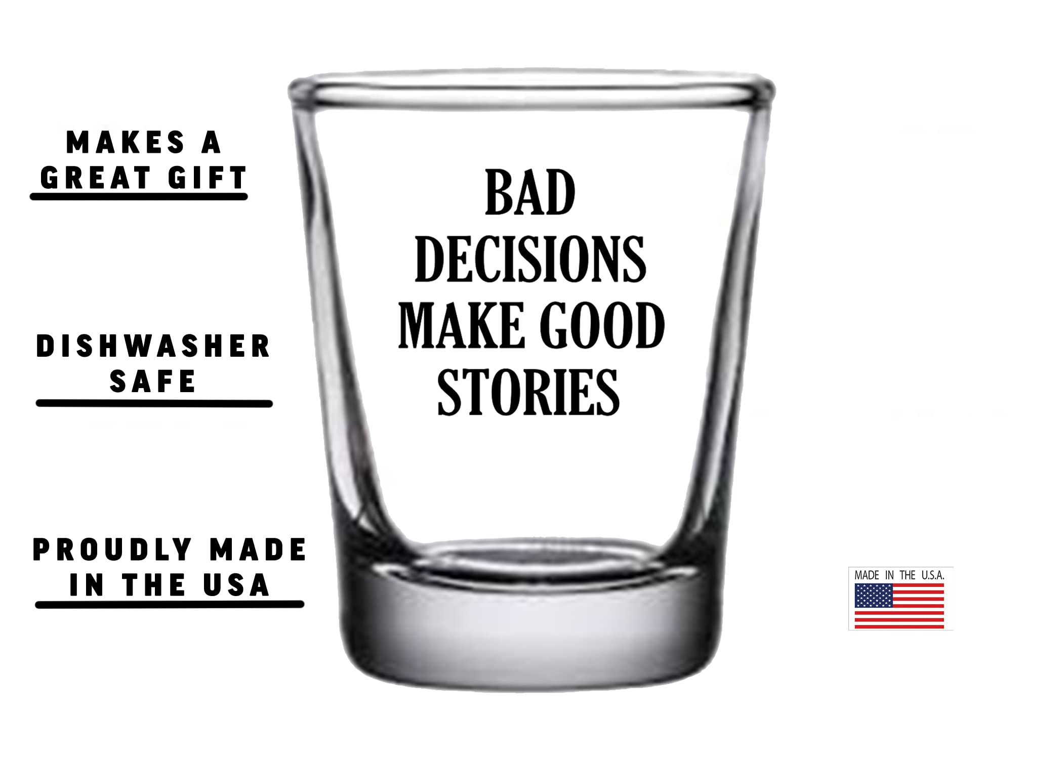 Rogue River Tactical Funny Shot Glass Bad Decisions Make Good Stories Gag Gift Sarcastic Joke