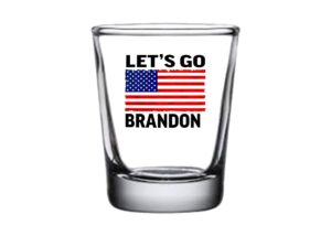 funny let's go brandon shot glass gift for republican or conservative