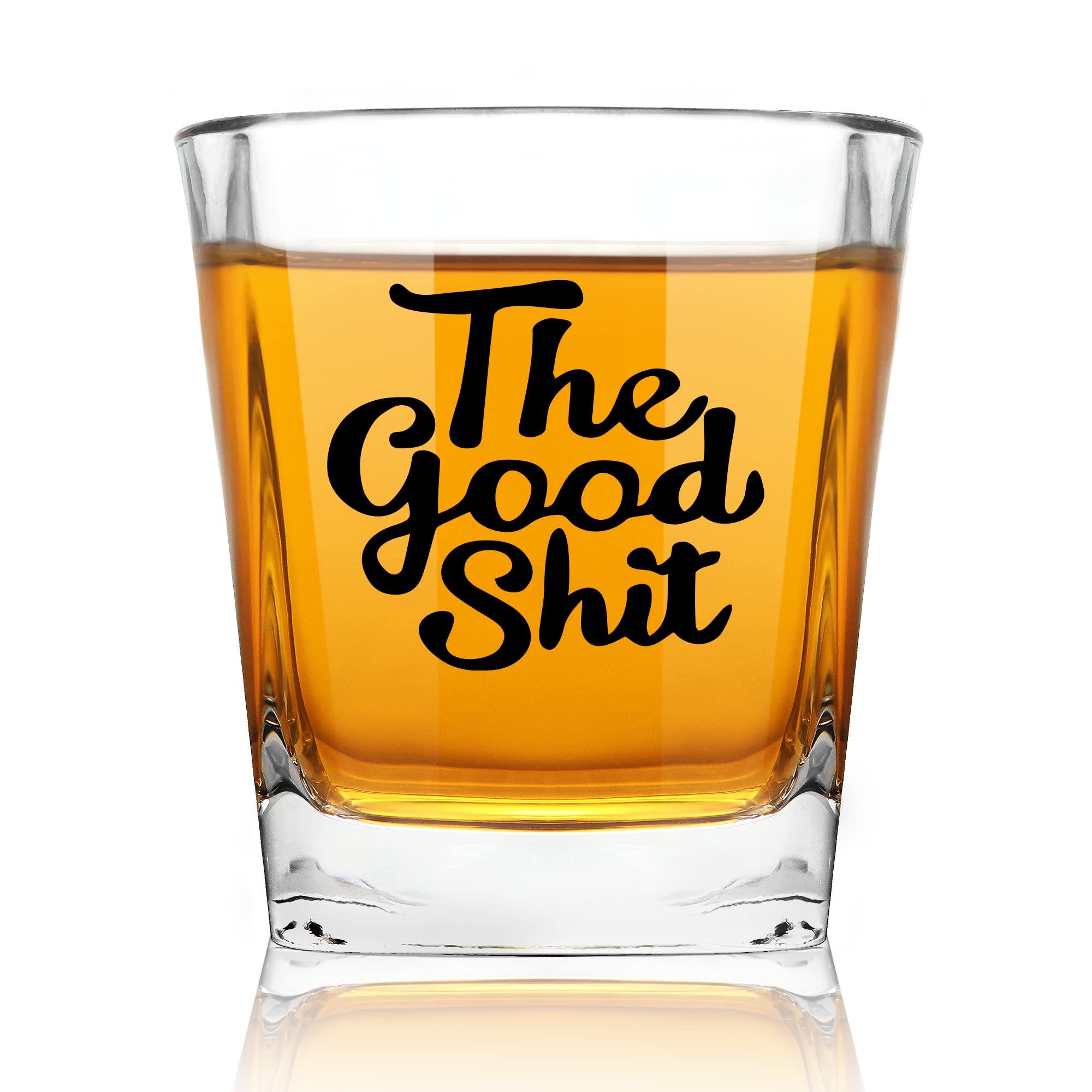 The Good Shit Funny Whiskey Glasses Gifts for Men Dad, Unique Gag Fathers Day, Birthday, Christmas, Thanksgiving Gifts for Dad, Mom, Husband, Friends, Coworkers, Brother, Old Fashioned Glass 10 oz