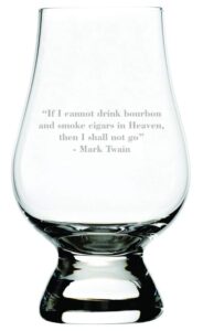 mark twain if i cannot drink bourbon quote etched glencairn crystal whisky glass, 6 fl.oz.