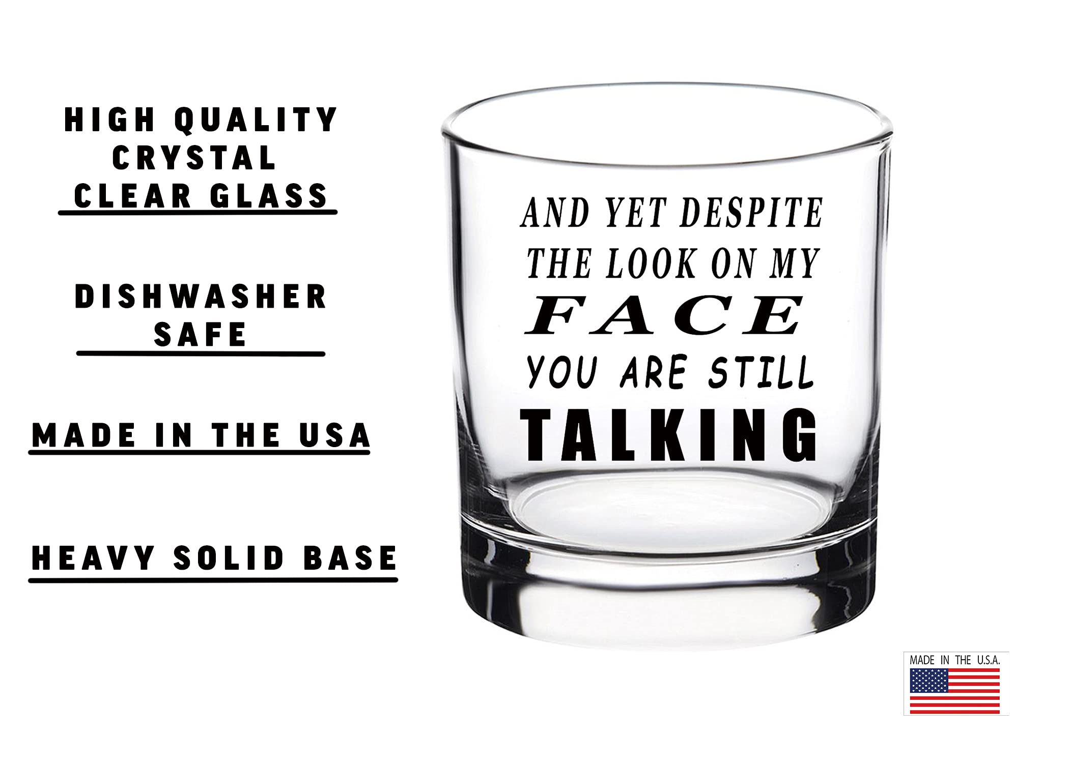 Rogue River Tactical Funny And Yet Despite the Look On My Face Old Fashioned Whiskey Glass Drinking Cup Gift For Him Men Dad Grandpa