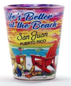 san juan puerto rico life's better at the beach shot glass