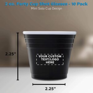 Custom Party Cup Shot Glasses 2 oz. Set of 10, Personalized Bulk Pack - Made with Hard Plastic, Great for Birthdays, Parties, Indoor & Outdoor Events - Black