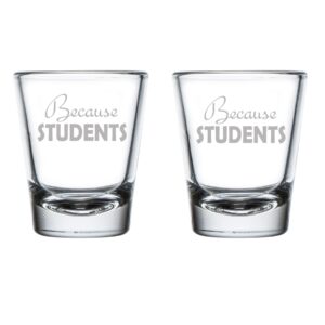 mip set of 2 shot glasses 1.75oz shot glass because students teacher