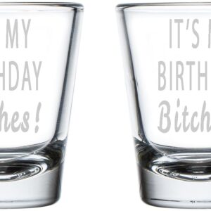 Alankathy Mugs Birthday Shot Glass set (1.5 OZ IT'S MY BIRTHDAY BITCHES)