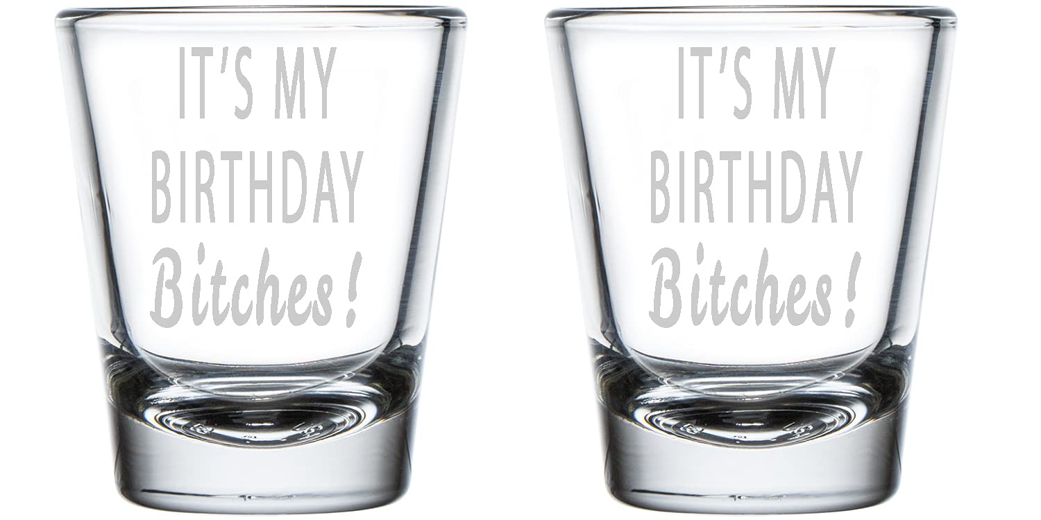 Alankathy Mugs Birthday Shot Glass set (1.5 OZ IT'S MY BIRTHDAY BITCHES)