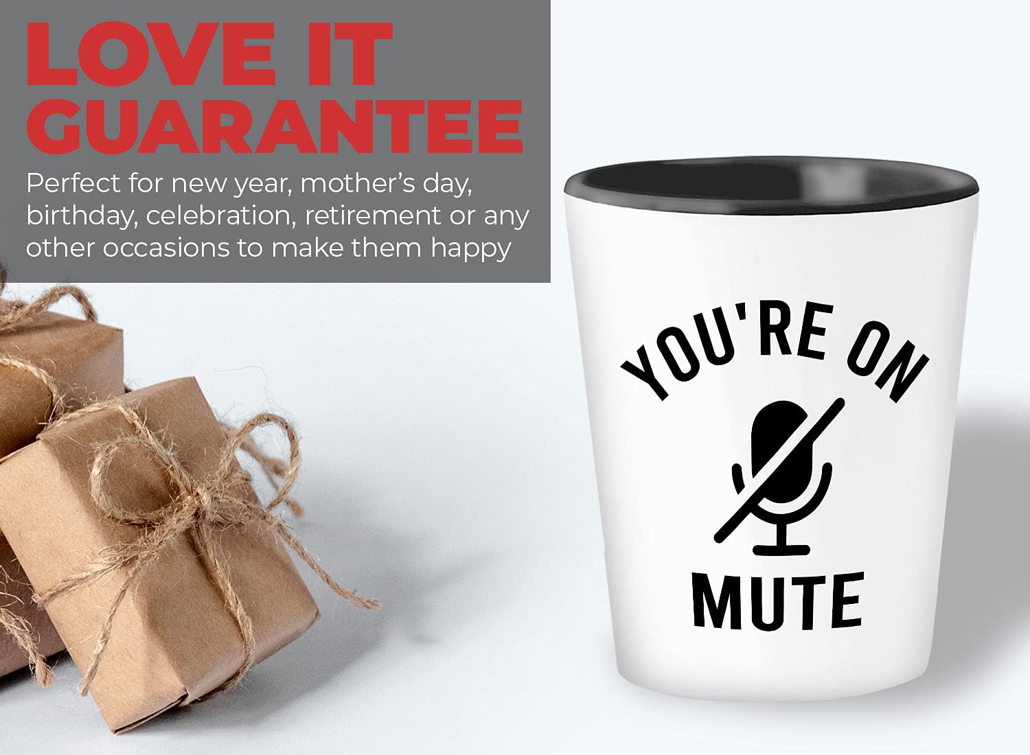 Sarcastic Shot Glass 1.5oz White - You're on Mute - Funny Zoom Work from Home Online Learning Video Call Meeting for Educator Learner Worker