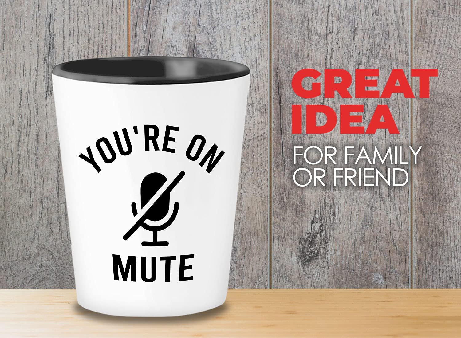 Sarcastic Shot Glass 1.5oz White - You're on Mute - Funny Zoom Work from Home Online Learning Video Call Meeting for Educator Learner Worker