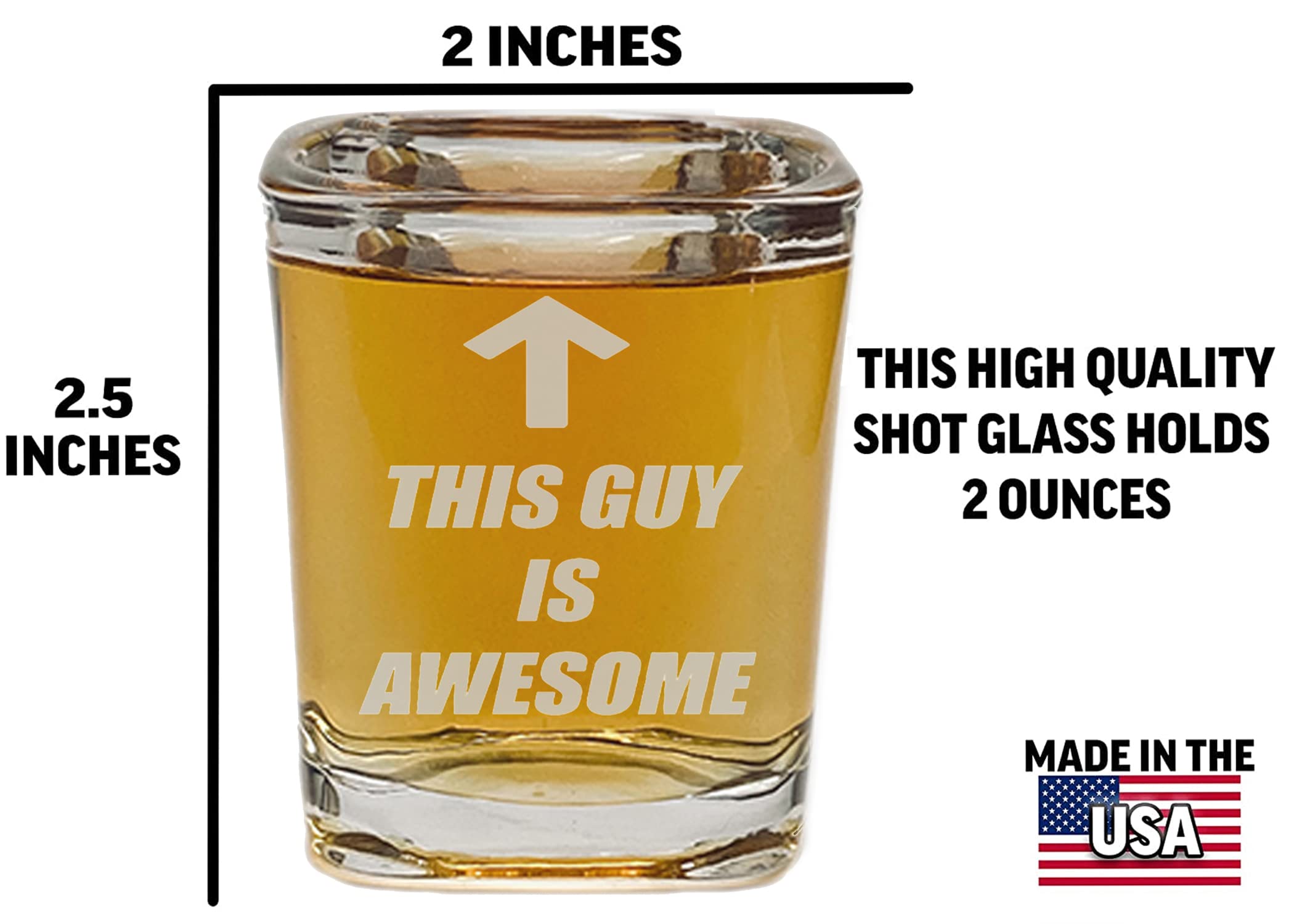 Rogue River Tactical Premium Square Funny This Guy is Awesome Shot Glass Gift For Him Husband Dad Father