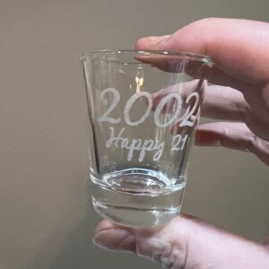 2oz 2002 Happy 21 Shot Glass