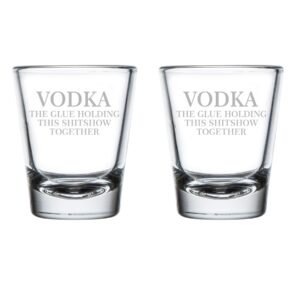 mip brand set of 2 shot glasses 1.75oz shot glass vodka the glue holding this shtshow together funny