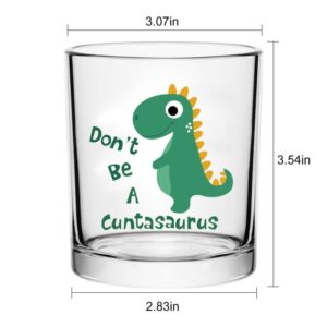 DAZLUTE Funny Dinosaur Gag Gifts, Don’t be A Cuntasaurus Whiskey Glass for Men Women Friends Boss Manager Employee Coworker, Christmas Thanksgiving Birthday Gifts, White Elephant Gifts Exchange, 10 OZ