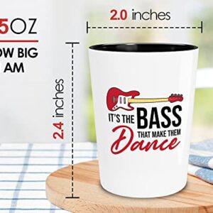 Flairy Land Bass Player Gifts Shot Glass 1.5oz - It's The Bass that makes them dance - Jazz Guitarist Musician Bassist Band Orchestra Instrumentalist Guitar