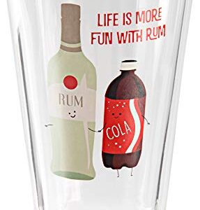 Pavilion - Life Is More Fun With Rum - Rum & Coke - 16 oz Pint Glass Tumbler