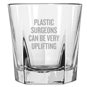 funny plastic surgeon gift - plastic surgeon rocks glass - plastic surgeons can be very uplifting - whiskey tumbler