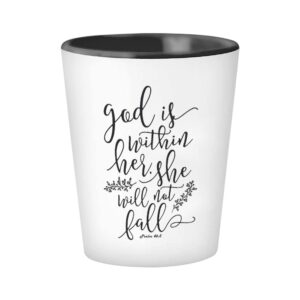 bible verse shot glass 1.5 oz, god is within her she will not fall psalm 46:5 bible verses art christian quote religious scripture pastor, white