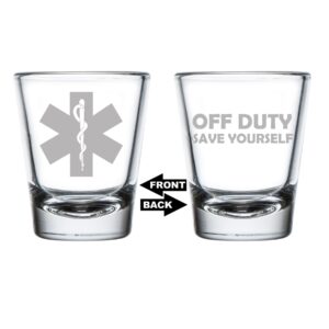 mip brand shot glass 1.75oz shot glass two sided star of life emt paramedic off duty save yourself
