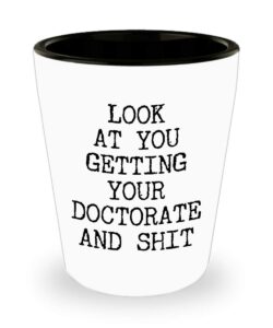 hollywood & twine phd graduation gift idea shot glass doctor graduation mug md mugs doctoral gift look at you getting your doctorate student funny graduate shot glasses