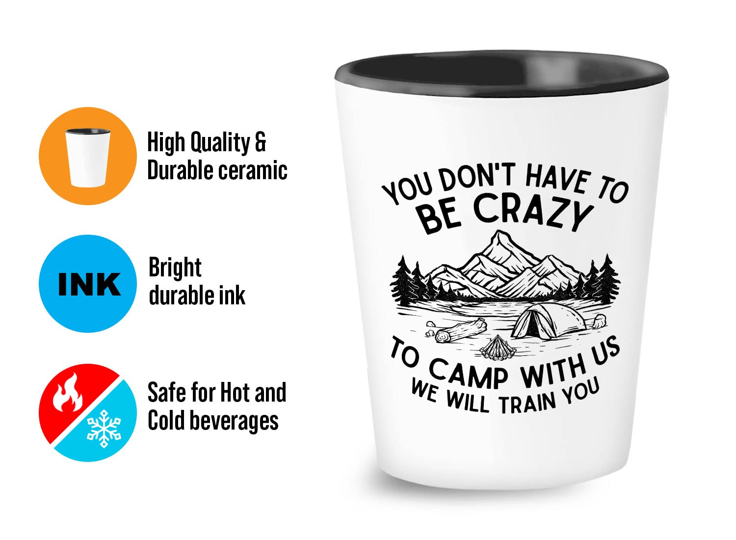 Bubble Hugs Funny Camping Shot Glass 1.5oz - You don’t have to be crazy - Hiking Woods Adventure Explorer Travel Outdoor Camping