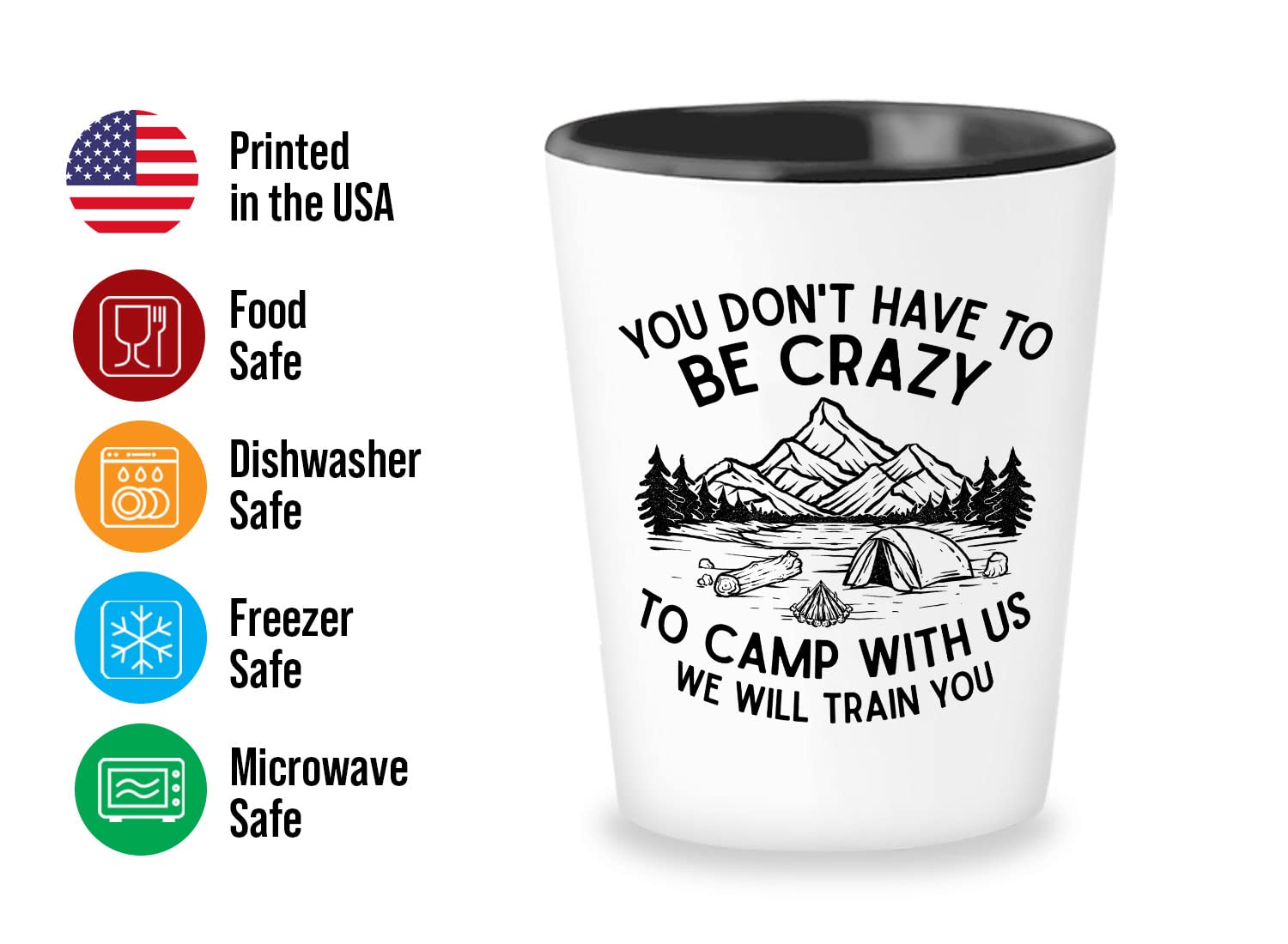 Bubble Hugs Funny Camping Shot Glass 1.5oz - You don’t have to be crazy - Hiking Woods Adventure Explorer Travel Outdoor Camping