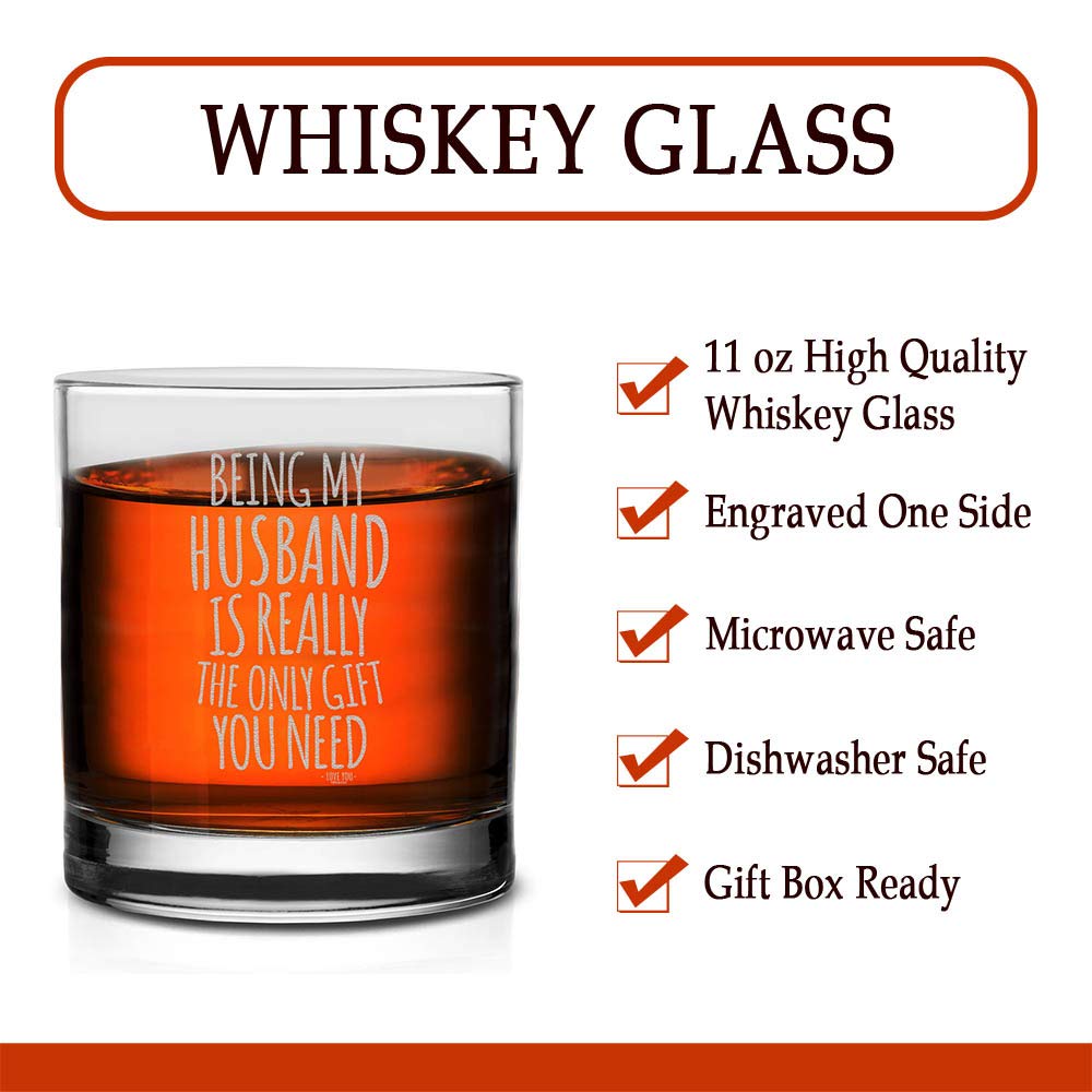 Veracco Being My Husband Is Really The Only Gifts You Need For Him Birthday Present Funny Reminder Of Being Together Anniversary Whiskey Glass (Clear, Glass)