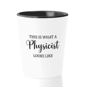 bubble hugs physicist shot glass 1.5 oz - this is a physicist - graduation physics student physics lover scientist researcher lab college