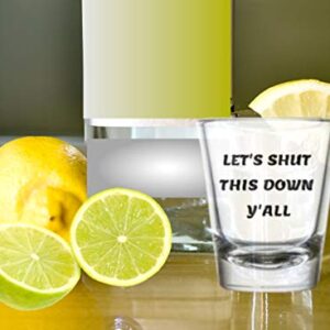 April's Got It Funny Shot Glass-Let's Shut It Down Y'all| 1.5 Ounce Durable Clear Glass Black Printing Suitable for All Occasions, Party, Milestone Birthday Celebrations-Shot Glass Display Souvenir