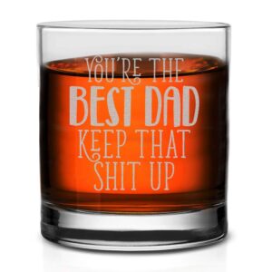 veracco you are the best dad keep that shit up glass funny birthday gifts for father's day dad grandpa stepdad (clear, glass)