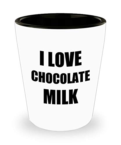 I Love Chocolate Milk Shot Glass Shotglass Funny Gift Idea For Liquor Lover Alcohol 1.5oz