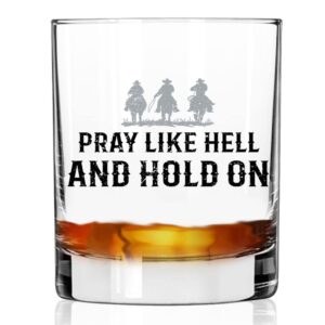 toasted tales pray like hell and hold | old fashioned whiskey glass tumbler | rocks barware for scotch, bourbon, liquor and cocktail drinks | quality chip resistant home bar whiskey gift
