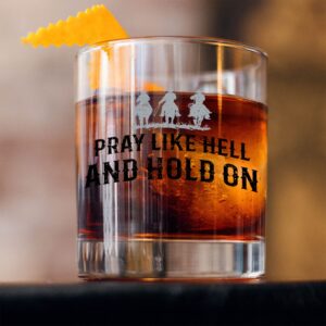 Toasted Tales Pray Like Hell and Hold | Old Fashioned Whiskey Glass Tumbler | Rocks Barware For Scotch, Bourbon, Liquor and Cocktail Drinks | Quality Chip Resistant Home Bar Whiskey Gift