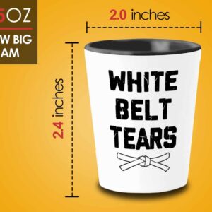 Martial Art Shot Glass 1.5oz - White Belt Tears - Karate Taekwondo Kung fu Jiu Jitsu Matress Sport Belt Optimistic Cool Club Punch Kick Athletes