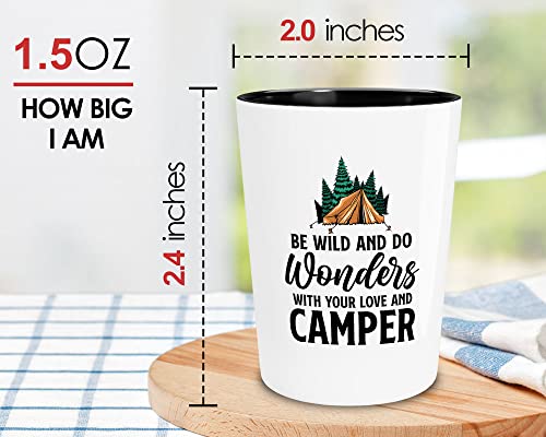 Flairy Land Camping Shot Glass 1.5oz - Be Wild And Do Wonders - Campfire Lover Campsite Climbing Activities Outdoorsman Cabin Enthusiasts Nature