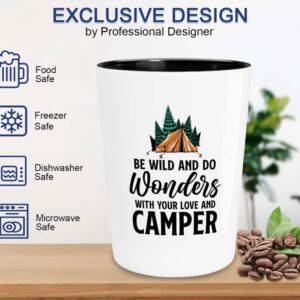 Flairy Land Camping Shot Glass 1.5oz - Be Wild And Do Wonders - Campfire Lover Campsite Climbing Activities Outdoorsman Cabin Enthusiasts Nature