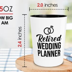 Flairy Land Wedding Planner Shot Glass 1.5oz - Retired Wedding Planner - Wedding Officiant Event Countdown Planning Future Brides Grooms Anniversary