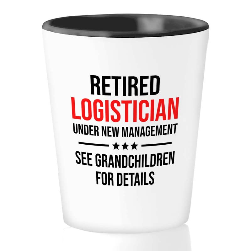 Flairy Land Logistician Shot Glass 1.5oz - Retired logistician - Logistics Coordinator Logistician Logistics Manager Appreciation Gifts