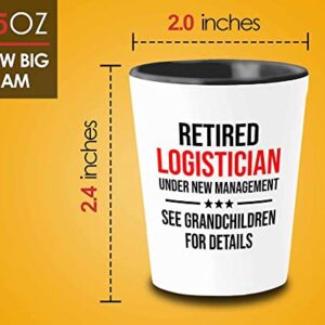 Flairy Land Logistician Shot Glass 1.5oz - Retired logistician - Logistics Coordinator Logistician Logistics Manager Appreciation Gifts