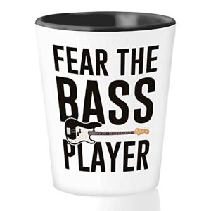 bubble hugs music shot glass 1.5 oz - fear the bass player - musician guitar bassist band artist entertainer composer playing song for friend bff
