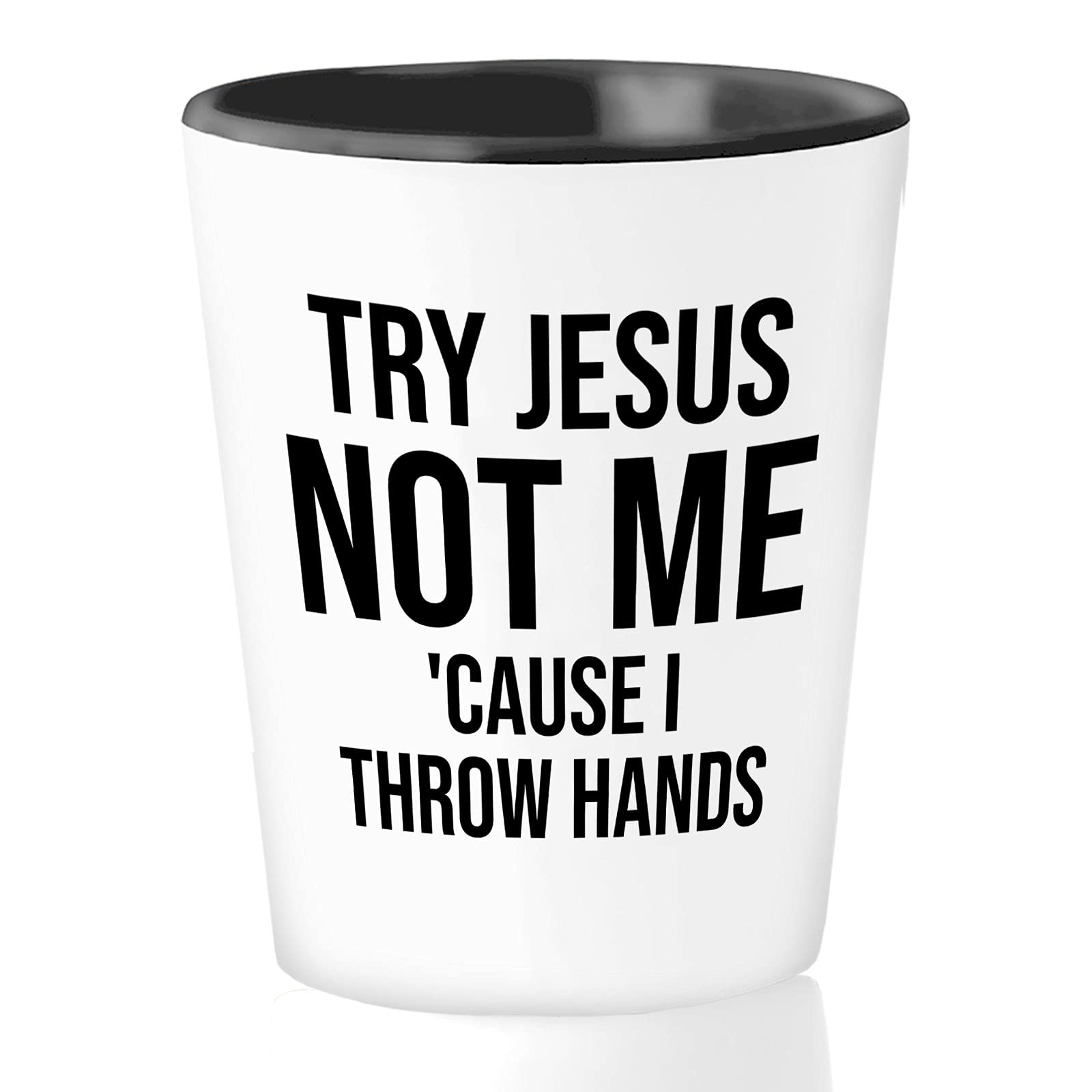 Christian Shot Glass 1.5oz - Try Jesus Not Me - Religious Bible Jesus Faith Cross Funny Christian Jokes Sarcastic Humor