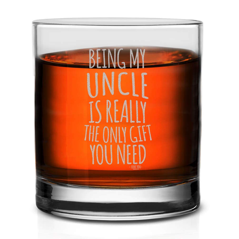 Veracco Being My Uncle Is Really The Only Gifts You Need Whiskey Glass Funny Birthday Gifts For Uncle Fathers Day For Dad Grandpa Stepdad (Clear, Glass)