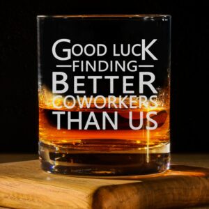 CARVELITA Good Luck Finding Better Coworkers Than Us,11oz Engraved Old Fashioned Rocks Glass - New Job Gifts, Congrats On New Job, Farewell Gifts, Boss Gifts, Leaving Gifts