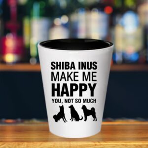 Shiba Inus Make Me Happy Shot Glass- Dog Lover Gifts Idea