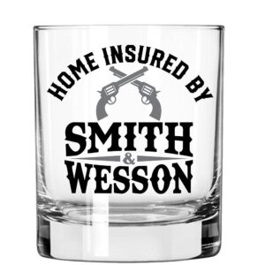 Lucky Shot - Home Insured by Smith & Wesson Whiskey Glass | American US Patriotic Gift | Perfect Decoration Gifts for Home Office & Outdoor | Smith & Wesson Glasses (11 oz)