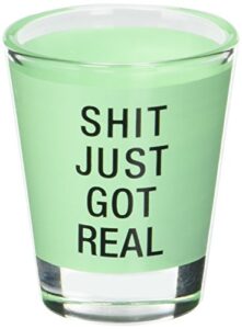 about face products shit just got real shot glass, standard, clear