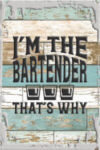 i'm the bartender thatâ€™s why caps shot glasses drinking alcohol white wall art decor funny gift