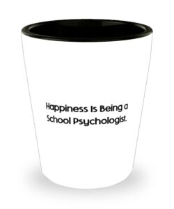 inspirational school psychologist, happiness is being a school psychologist, funny graduation from men women