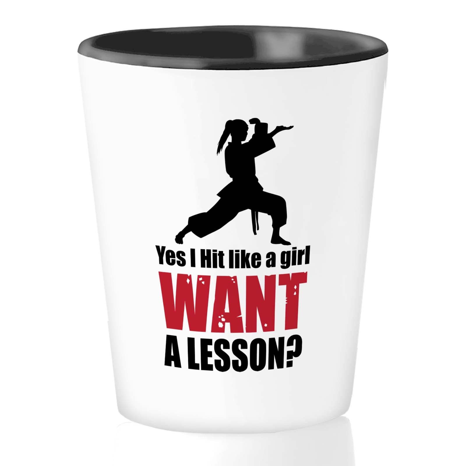 Bubble Hugs Martial Arts Shot Glass 1.5oz - A Girl Want Lesson - Self Defense Taekwondo Fans Jiu Jitsu Trainer Sport Instructor Optimistic Boxing Sportbella Kick Fighting